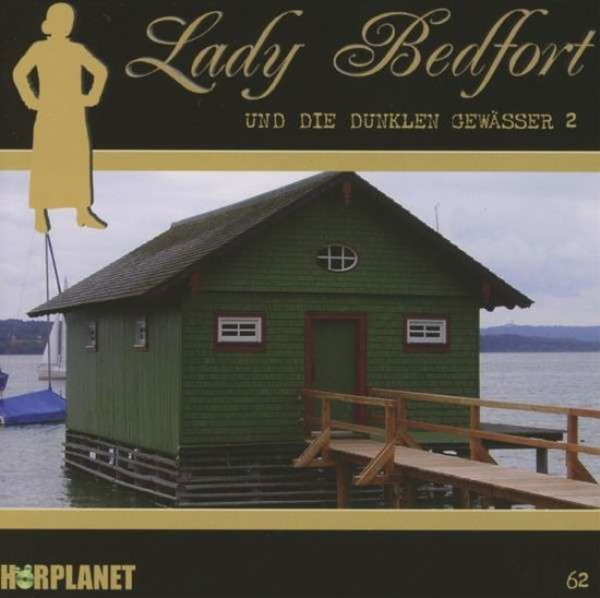 Cover for Lady Bedfort · Die Dunklen Gewaesser 2/2 (62) (CD) (2013)