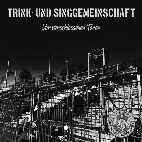 Cover for Trink- Und Sing-Gemeinschaft · Vor Verschlossenen Toren (Ltd. 7inch) (7&quot;) (2021)