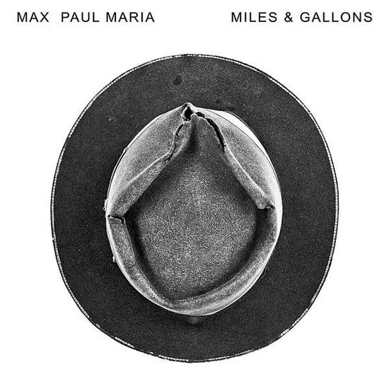 Cover for Max Paul Maria · Miles &amp; Gallons (VINYL) (2013)