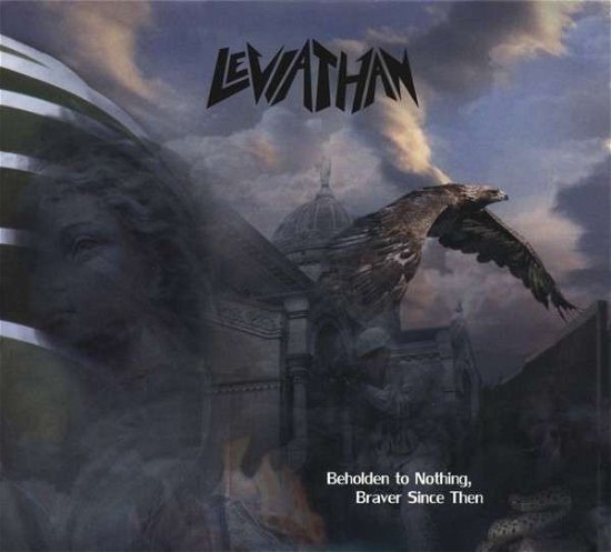 Beholden to Nothing Braver Since then - Leviathan - Musikk - SOURCE OF DELUGE - 4250088503214 - 7. januar 2014