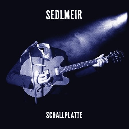 Schallplatte - Sedlmeir - Musik - OFF RECORDS - 4250137256214 - 1 februari 2022