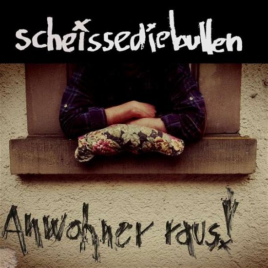 Cover for Scheissediebullen · Anwohner Raus! (CD) (2016)