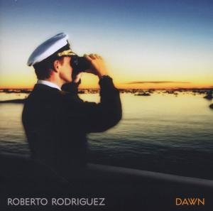 Cover for Roberto Rodriguez · Dawn (CD) (2012)