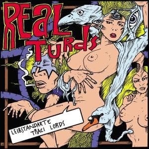 Cover for Real Turds · Leibstandarte Traci Lords (CD) (2009)