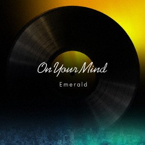 Cover for Emerald · On Your Mind (CD) [Japan Import edition] (2018)