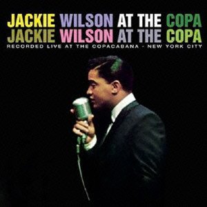 Cover for Jackie Wilson · At the Copa &lt;limited&gt; (CD) [Japan Import edition] (2015)