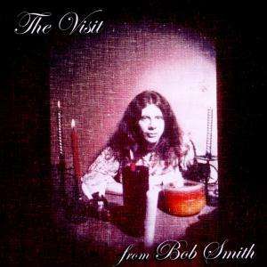 Cover for Bob Smith · Visit (CD) (2010)