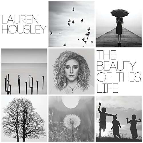 Cover for Lauren Housley · Beauty Of This Life (CD) (2018)