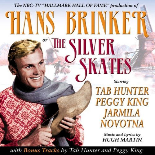 Hans Brinker Or The Silver Skates - Ost - Hugh Martin - Musiikki - SEPIA - 5055122111214 - maanantai 10. marraskuuta 2008