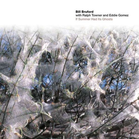 Cover for Bill Bruford · If Summer Had Its Ghosts (CD) (2018)