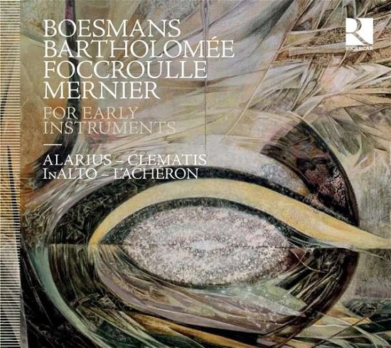 Cover for Alarius / Clematis / Inalto / L'acheron · Boesmans / Bartholomee / Foccroulle / Mernier: For Early Inst (CD) (2023)