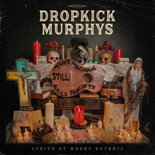 Cover for Dropkick Murphys · This Machine Still Kills Facists (LP) (2022)