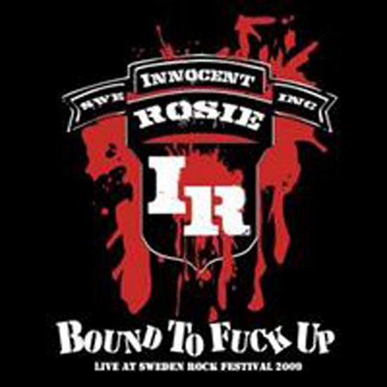 Cover for Innocent Rosie · Bound to Fuck Up (CD) (2009)