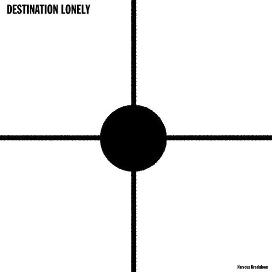 Cover for Destination Lonely · Nervous Breakdown (LP) (2020)