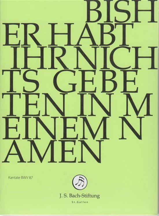 Cover for J.S. Bach-Stiftung / Lutz,Rudolf · Bisher habt ihr nichts gebeten in meinem Namen (DVD) (2018)