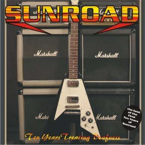 Cover for Sunroad · 1996-2006 Ten Years Treating Deafness (CD) (2005)