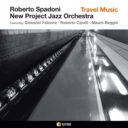 Travel Music - Roberto Spadoni - Música - ALFAMUSIC - 8032050016214 - 21 de octubre de 2016