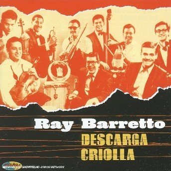Cover for Ray Barretto · Descarga Criolla (CD) (2004)