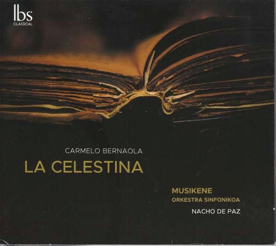 Cover for Musikene Orkestra Sinfonikoa · Carmelo Bernaola: La Celestina (Complete Ballet) (CD) (2022)