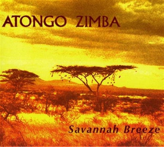 Cover for Atongo Zimba · Savannah Breeze (CD) (2007)
