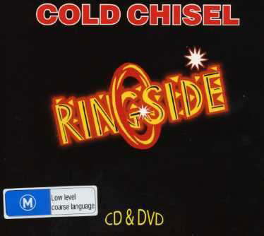 Ringside +dvd - Cold Chisel - Musiikki - WARNER BROTHERS - 9325583040214 - maanantai 27. marraskuuta 2006