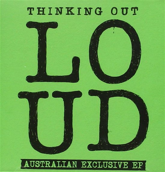 Cover for Sheeran Ed · Thinkin out Loud - Australian Exclusive EP (CD) [Australian Exculsive edition] (2016)