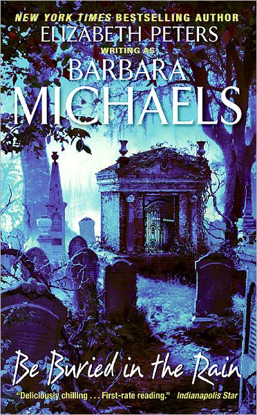 Cover for Barbara Michaels · Be Buried in the Rain (Pocketbok) (2007)