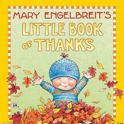 Mary Engelbreit's Little Book of Thanks - Mary Engelbreit - Livres - HarperCollins - 9780063017214 - 7 septembre 2021