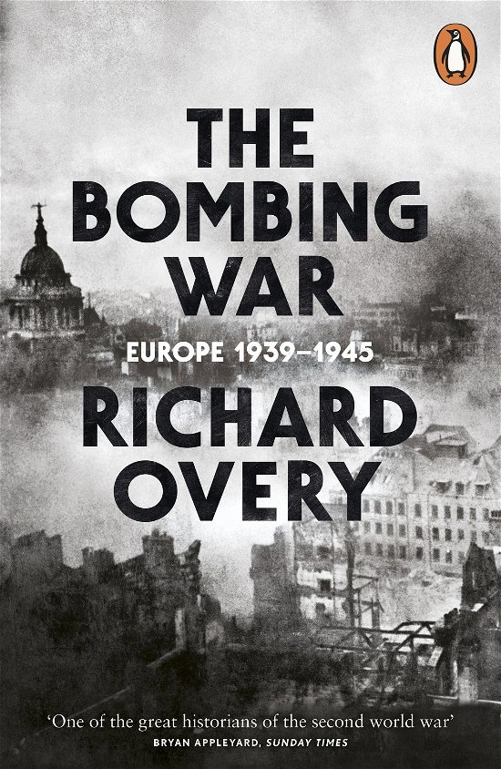 Cover for Richard Overy · The Bombing War: Europe, 1939-1945 (Pocketbok) (2014)