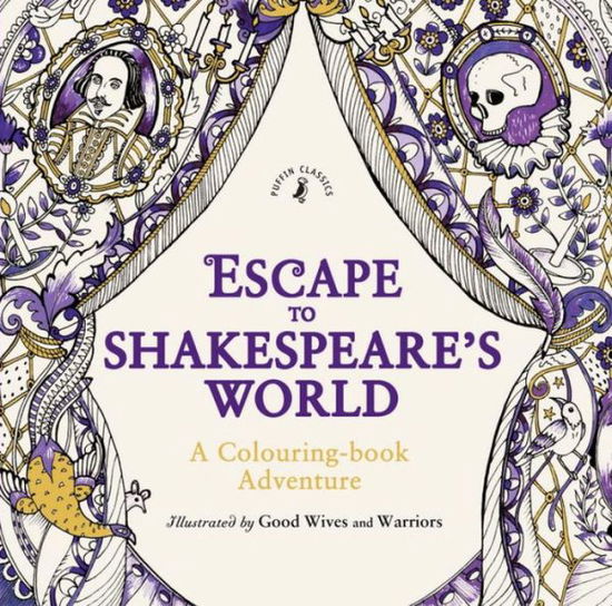 Cover for William Shakespeare · Escape to Shakespeare's World: A Colouring Book Adventure (Paperback Book) [Ed edition] (2016)