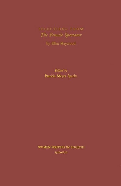 Cover for Eliza Haywood · Selections from The Female Spectator - Women Writers in English 1350-1850 (Inbunden Bok) (1999)