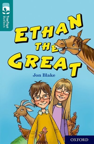 Cover for Jon Blake · Oxford Reading Tree TreeTops Reflect: Oxford Level 16: Ethan the Great - Oxford Reading Tree TreeTops Reflect (Paperback Book) (2019)