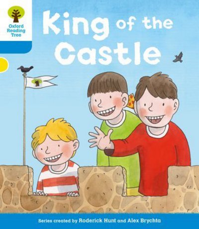 Cover for Roderick Hunt · Oxford Reading Tree: Level 3 More a Decode and Develop King of the Castle - Oxford Reading Tree (Paperback Book) (2012)