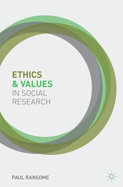Cover for Paul Ransome · Ethics and Values in Social Research (Bok) (2013)