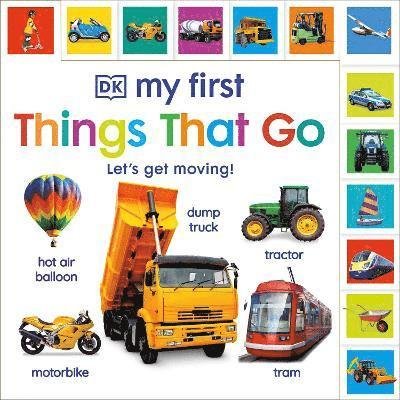 My First Things That Go: Let's get moving! - My First Tabbed Board Book - Dk - Livros - Dorling Kindersley Ltd - 9780241585214 - 2 de janeiro de 2025