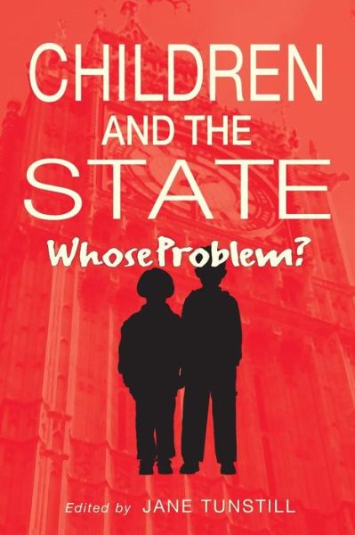 Cover for Jane Tunstill · Children and the State (Paperback Book) (2000)