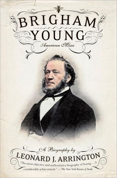 Cover for Leonard J. Arrington · Brigham Young: American Moses (Paperback Book) [Reprint edition] (2012)