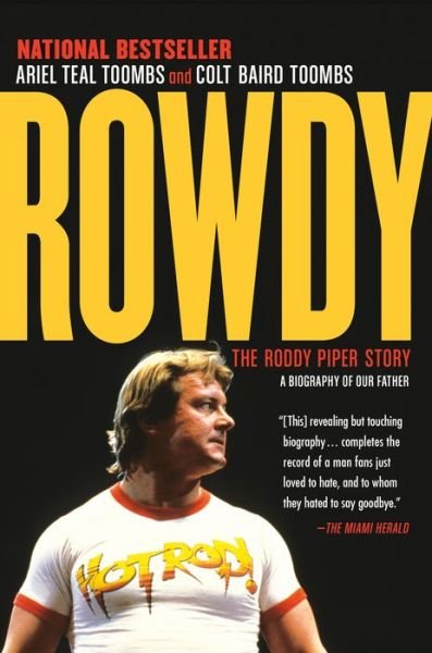 Cover for Ariel Teal Toombs · Rowdy: The Roddy Piper Story (Paperback Book) (2020)