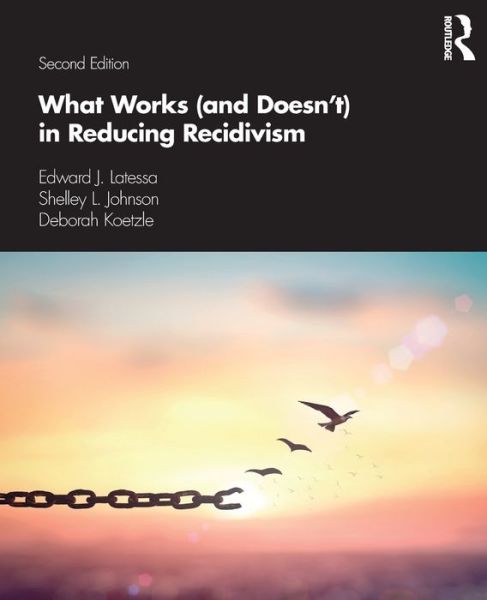 Latessa, Edward J. (University of Cincinnati, USA) · What Works (and Doesn't) in Reducing Recidivism (Paperback Book) (2020)