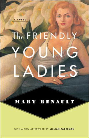 Cover for Mary Renault · The Friendly Young Ladies (Paperback Book) (2003)