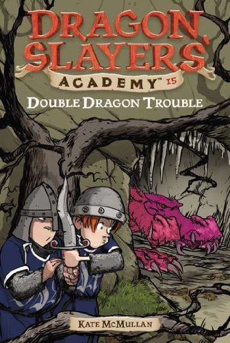 Double Dragon Trouble: Dragon Slayer's Academy 15 - Dragon Slayers' Academy - Kate McMullan - Livros - Penguin Putnam Inc - 9780448438214 - 6 de outubro de 2005