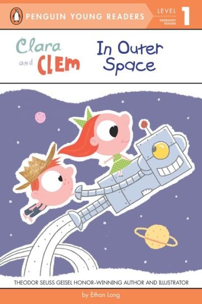 Cover for Ethan Long · Clara and Clem in Outer Space - Penguin Young Readers, Level 1 (Paperback Book) (2013)