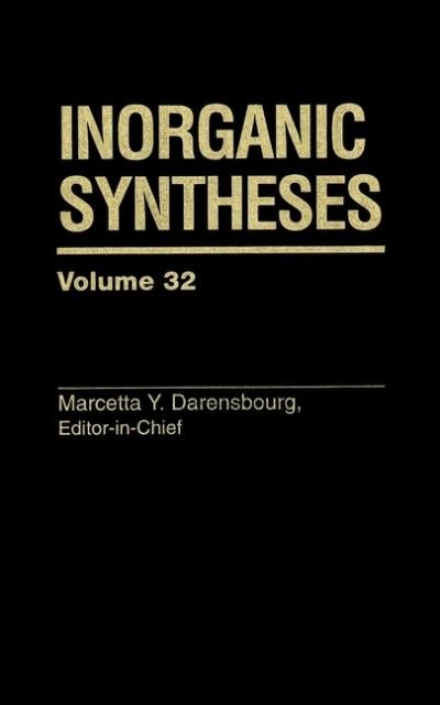 Cover for MY Darensbourg · Inorganic Syntheses, Volume 32 - Inorganic Syntheses (Innbunden bok) [Volume 32 edition] (1998)
