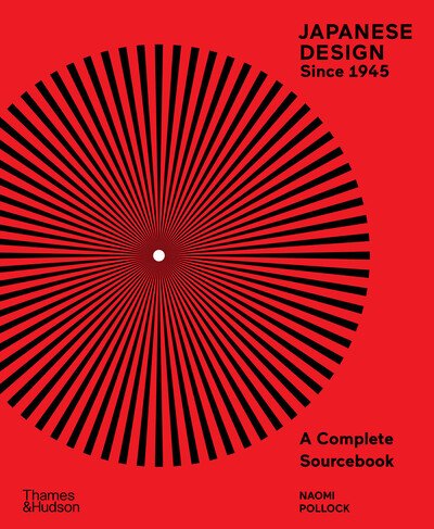 Cover for Naomi Pollock · Japanese Design Since 1945: A Complete Sourcebook (Paperback Bog) (2020)