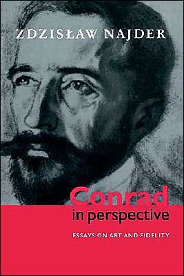 Cover for Zdzislaw Najder · Conrad in Perspective: Essays on Art and Fidelity (Gebundenes Buch) (1997)