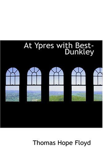 Cover for Thomas Hope Floyd · At Ypres with Best-dunkley (Paperback Book) (2008)