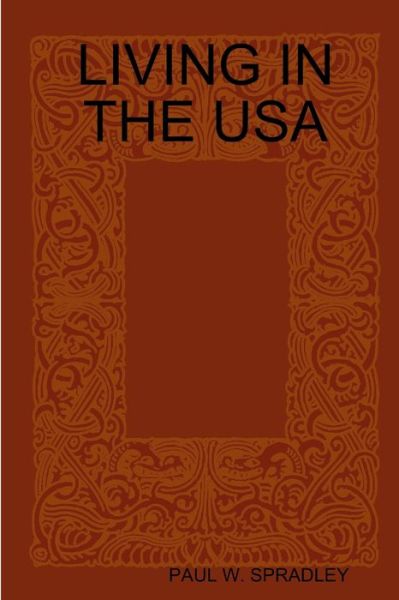 Cover for Paul Spradley · Living in the USA (Book) (2009)