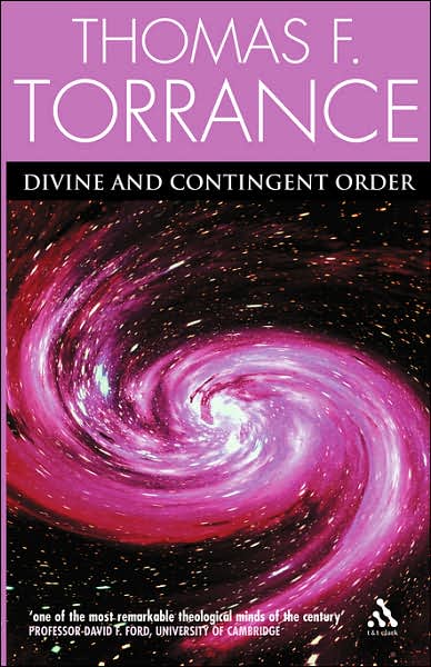 Cover for Thomas F. Torrance · Divine and Contingent Order (Paperback Book) [New edition] (2005)