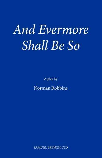 Cover for Norman Robbins · And Evermore Shall be So (Paperback Book) (2009)