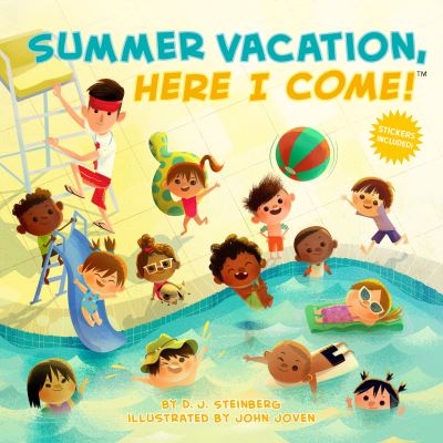 Cover for D. J. Steinberg · Summer Vacation, Here I Come! (Book) (2023)